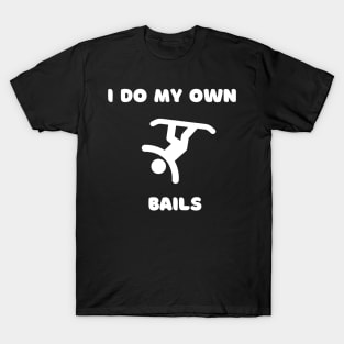 Lispe Snowboard I Do My OWn Bails T-Shirt